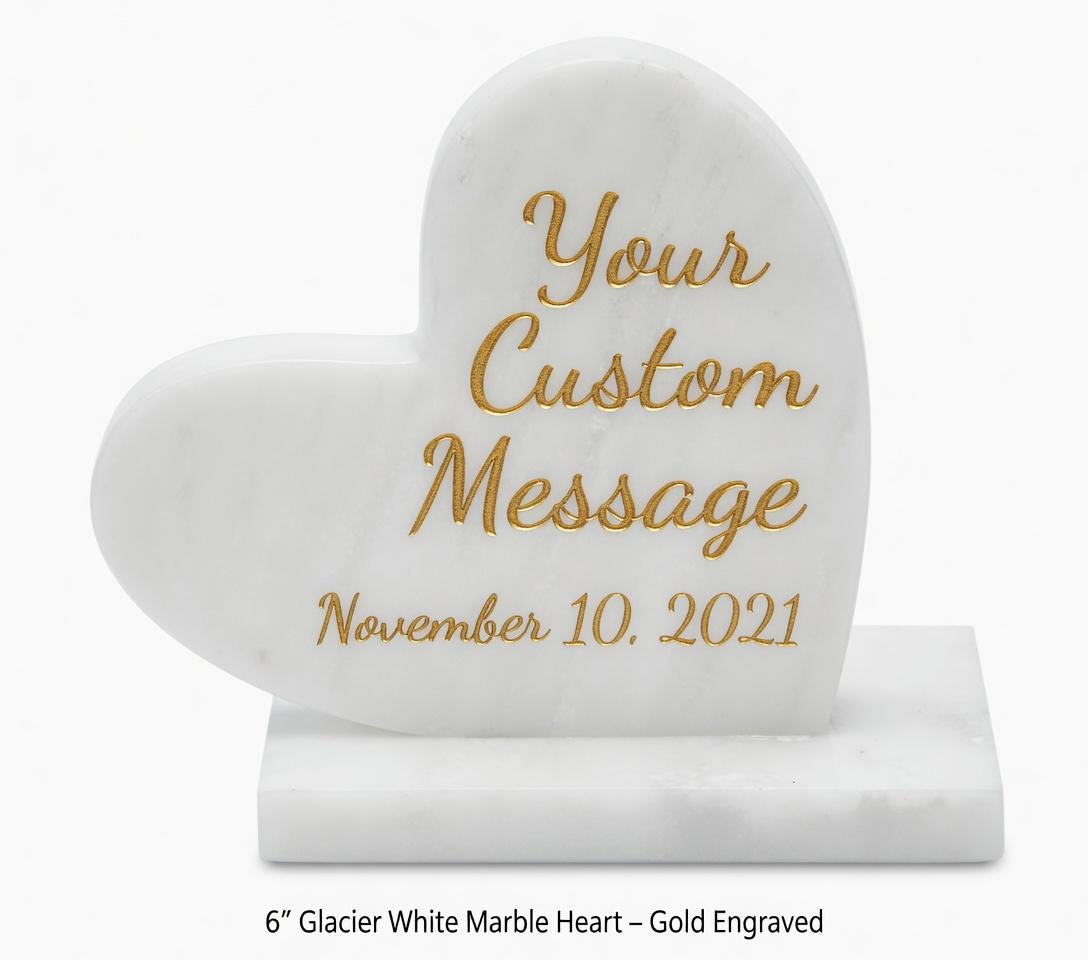Glacier White Marble Heart 6" ENGRAVED polished heart on marble base (your custom message)